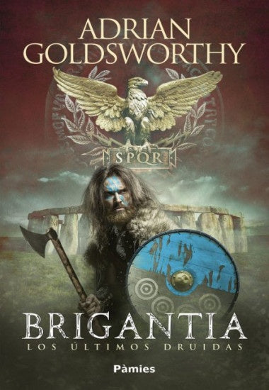 Brigantia. Los últimos druidas | Adrian Goldsworthy