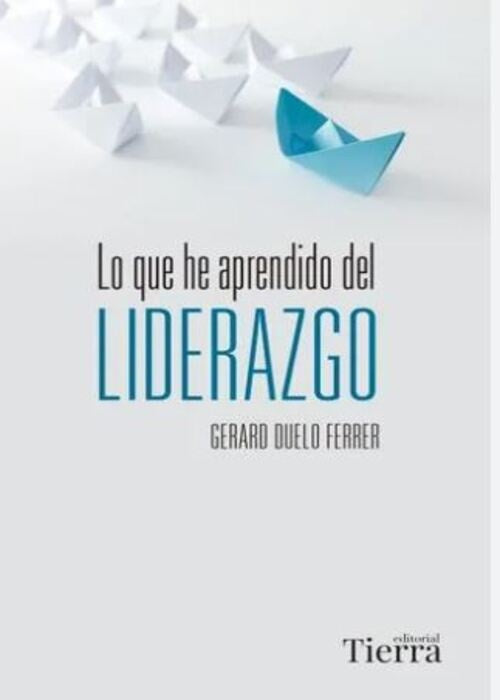 LO QUE HE APRENDIDO DEL LIDERAZGO