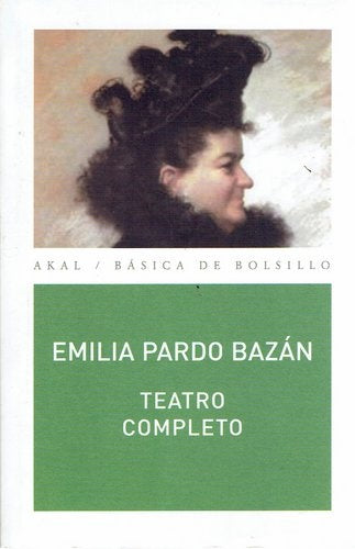 TEATRO COMPLETO. PARDO BAZÁN | EMILIA PARDO BAZÁN