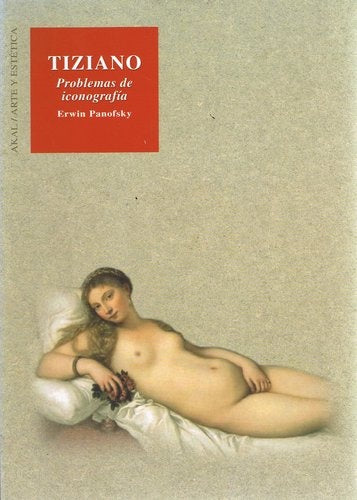 TIZIANO. PROBLEMAS DE ICONOGRAFÍA | ERWIN PANOFSKY