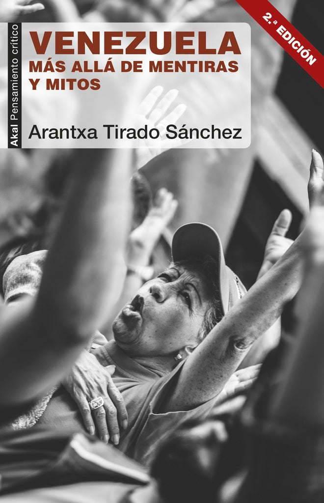 VENEZUELA: MÁS ALLÁ DE MENTIRAS Y MITOS | ARANTXA TIRADO