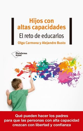 Hijos con altas capacidades | Olga Carmona y Alejandro Busto