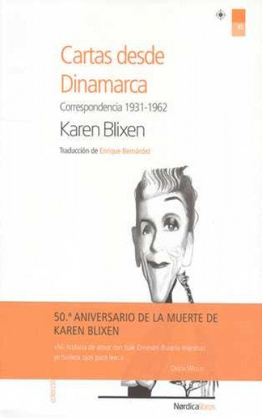 CARTAS DESDE DINAMARCA. CORRESPONDENCIA 1931-1962 | KAREN BLIXEN