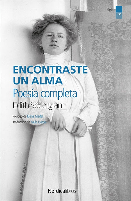 ENCONTRASTE UN ALMA. POESÍA COMPLETA | EDITH SÖDERGRAN