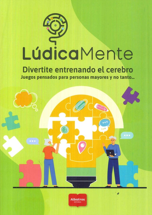 Lúdicamente. Divertite entrenando el cerebro | EDIT. ALBATROS
