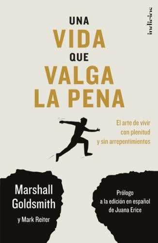 Una vida que valga la pena | MARSHAL GOLDSMITH