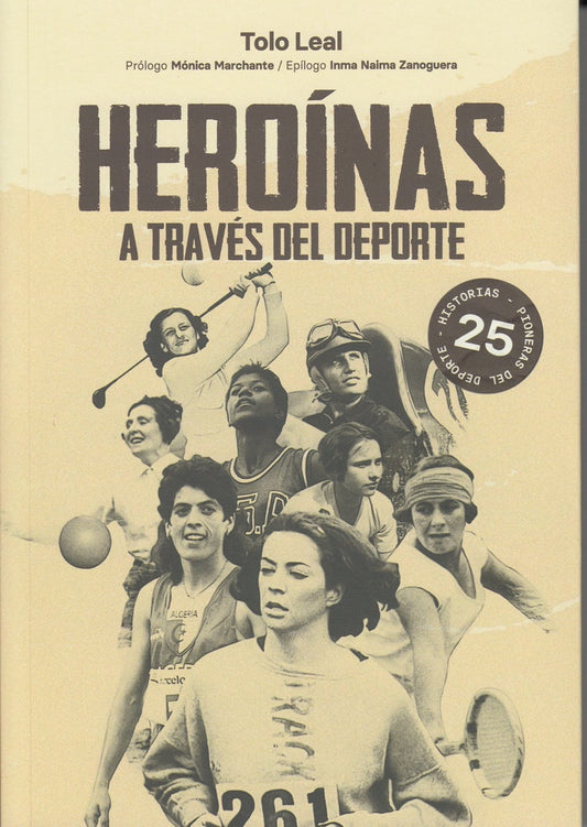 Heroínas a través del deporte | TOLO LEAL