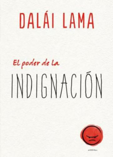 El poder de la indignación | DALAI LAMA
