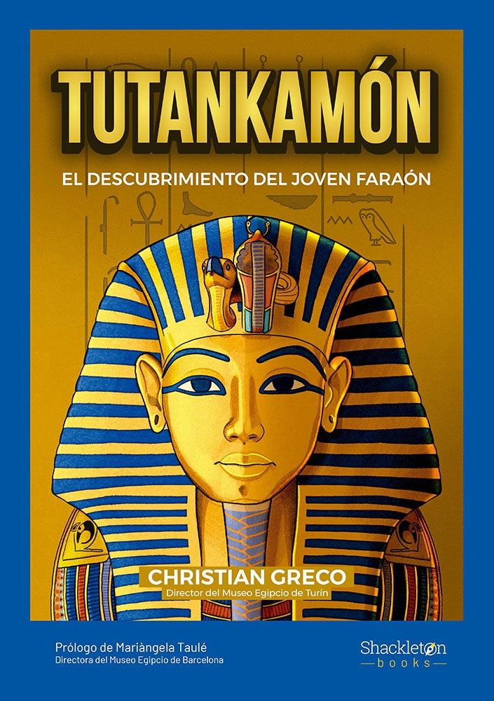 Tutankamón. El descumbrimiento del joven faraón | CHRISTIAN GRECO