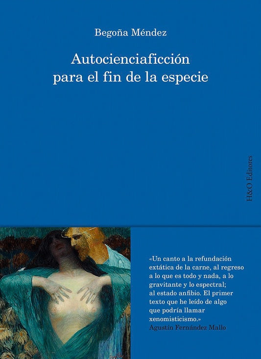 Autocienciaficción para el fin de la especie | BEGOÑA MÉNDEZ