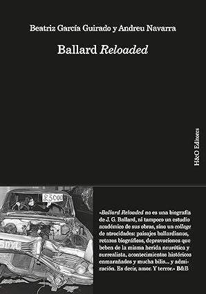 Ballard Reloaded | BEATRIZ GARCÍA GUIRADO / ANDREU NAVARRA