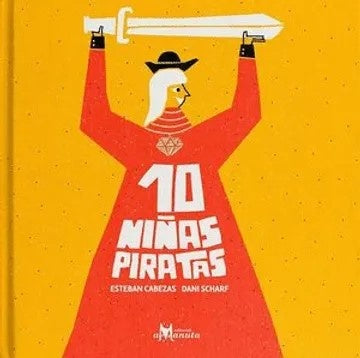 10 niñas piratas | Esteban Cabezas