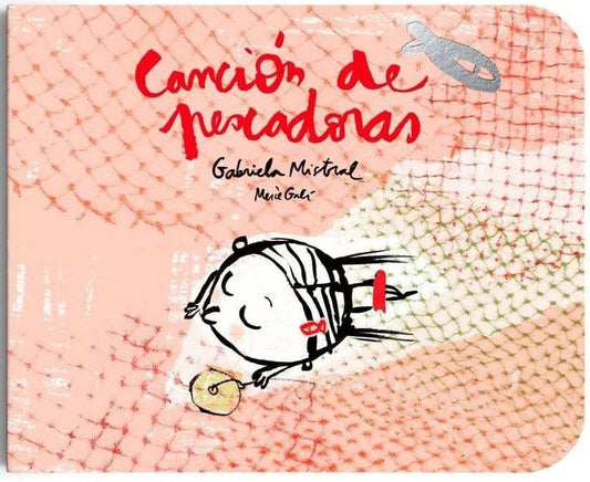 Canción de pescadoras | GABRIELA MISTRAL