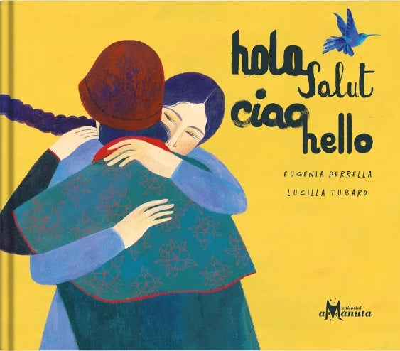 Hola, salut, ciao, hello | Perrella, Tubaro