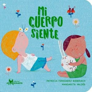 Mi cuerpo siente | PATRICIA FERNÁNDEZ BIEBARACH