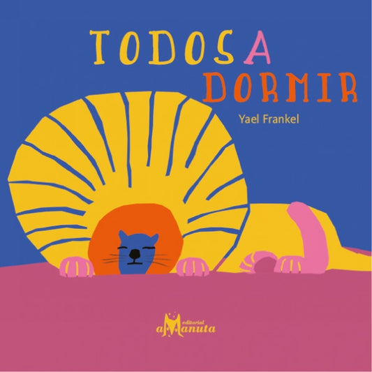 Todos a dormir | Yael Frankel