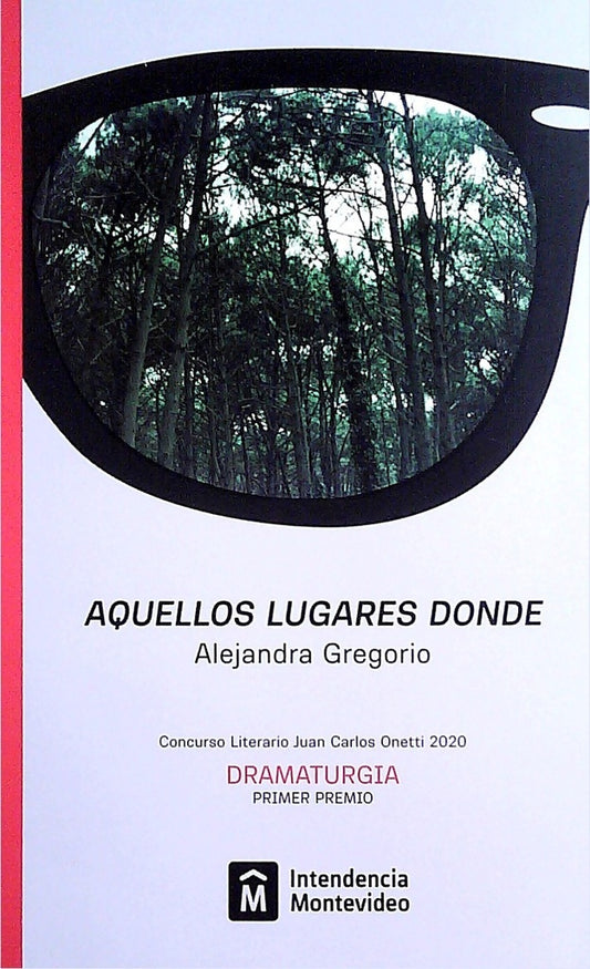 Aquellos lugares donde | ALEJANDRA GREGORIO