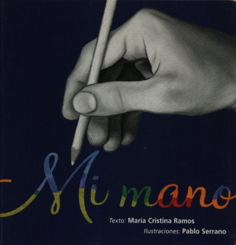 Mi mano | Maria Cristina Ramos