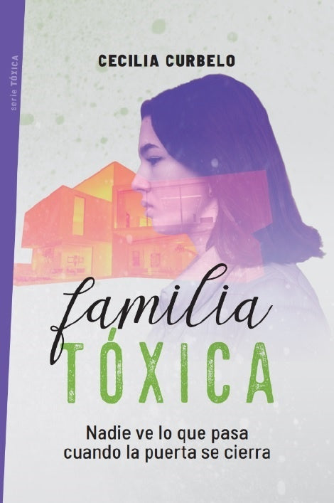 Familia tóxica | CECILIA CURBELO