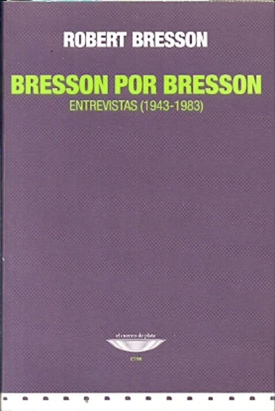 BRESSON POR BRESSON | ROBERT BRESSON