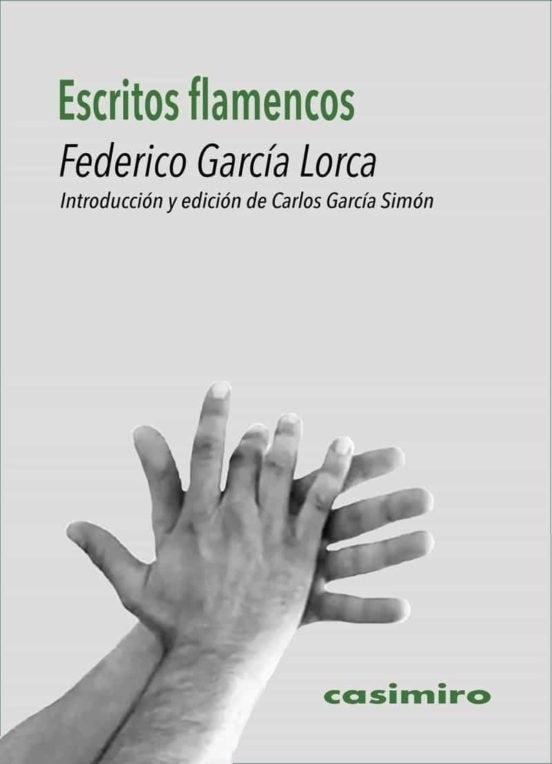 Escritos flamencos | FEDERICO GARCIA LORCA