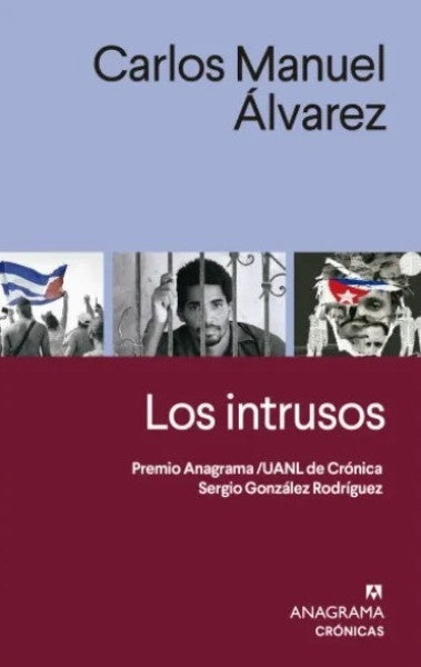 Los intrusos | CARLOS MANUEL ALVAREZ