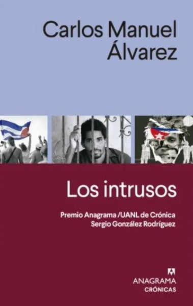 Los intrusos | CARLOS MANUEL ALVAREZ