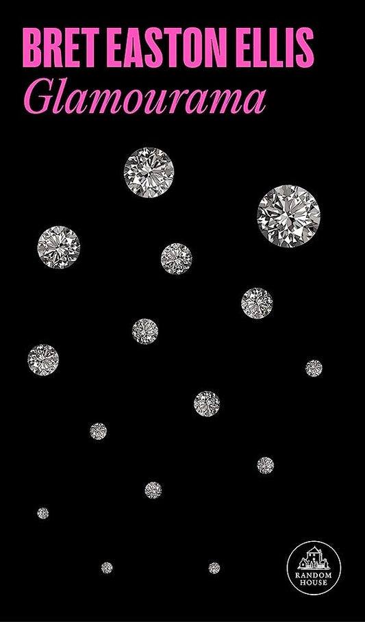 Glamourama | BRET EASTON ELLIS