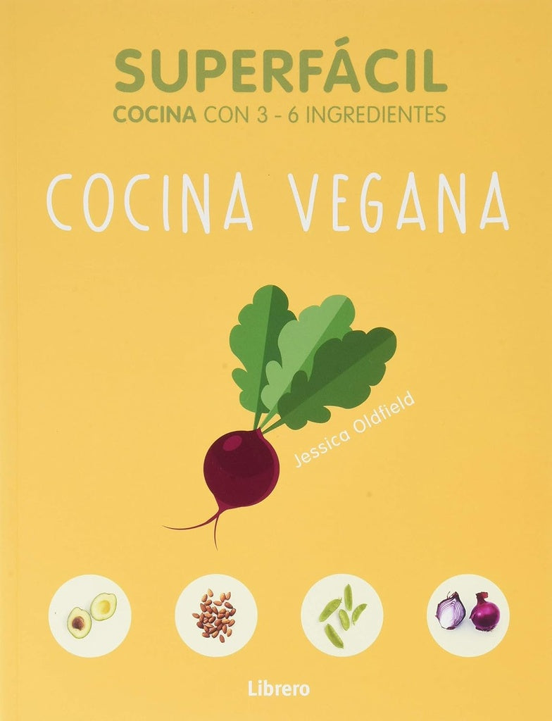 Cocina vegana: Superfácil | JESSICA OLDFIELD