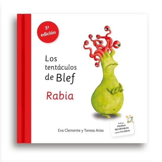 Los tentáculos de Blef. Rabia | EVA/ ARIAS  TERESA CLEMENTE