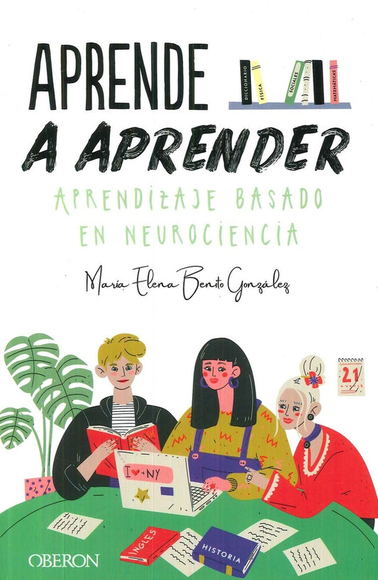 Aprende a aprender: Aprendizaje basado en neurociencia | MARIA ELENA BENITO GONZALEZ