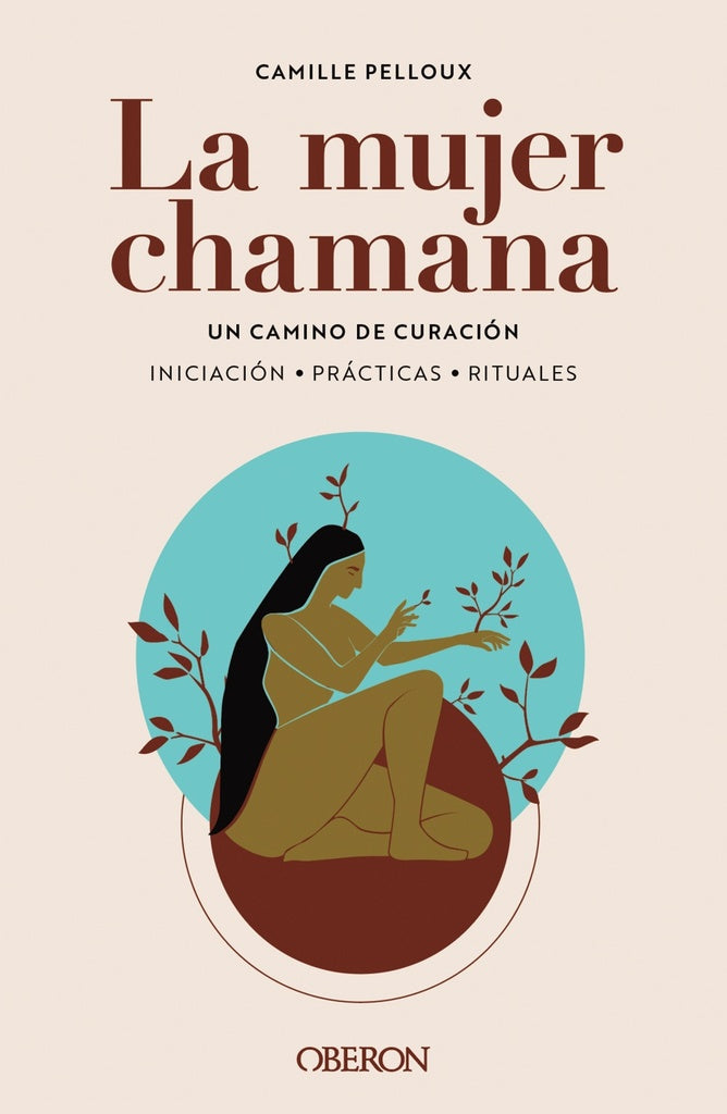La mujer chamana | CAMILLE PELLOUX