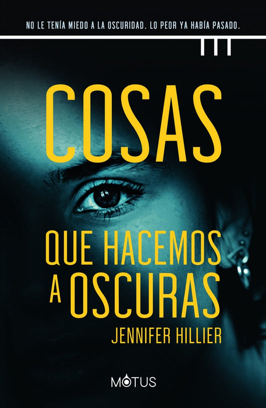 Cosas que hacemos a oscuras | JENNIFER HILLIER