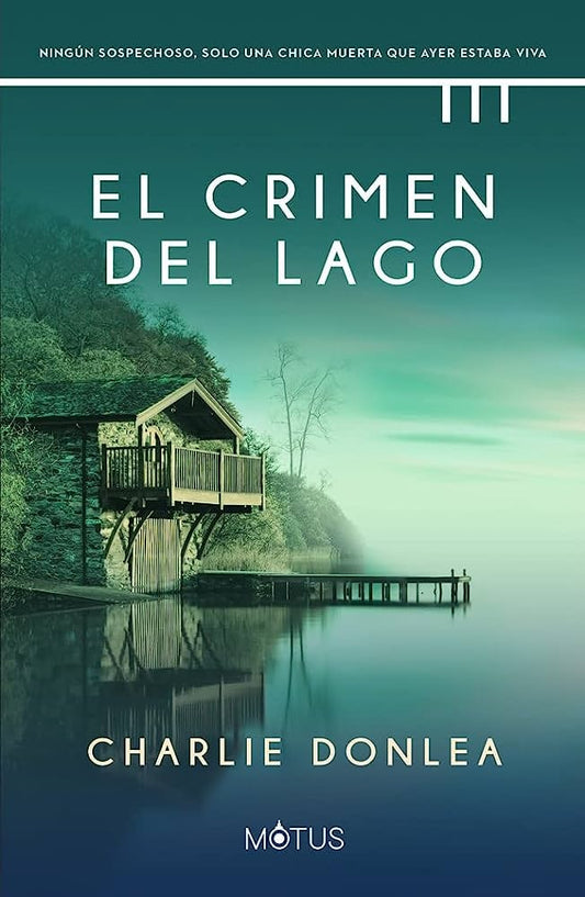 El crimen del lago | CHARLIE DONLEA