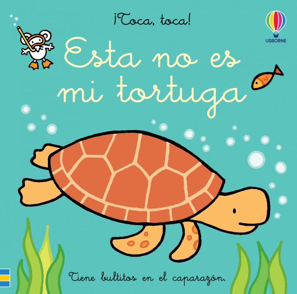 Esta no es mi tortuga ¡Toca, toca! | Fiona Watt