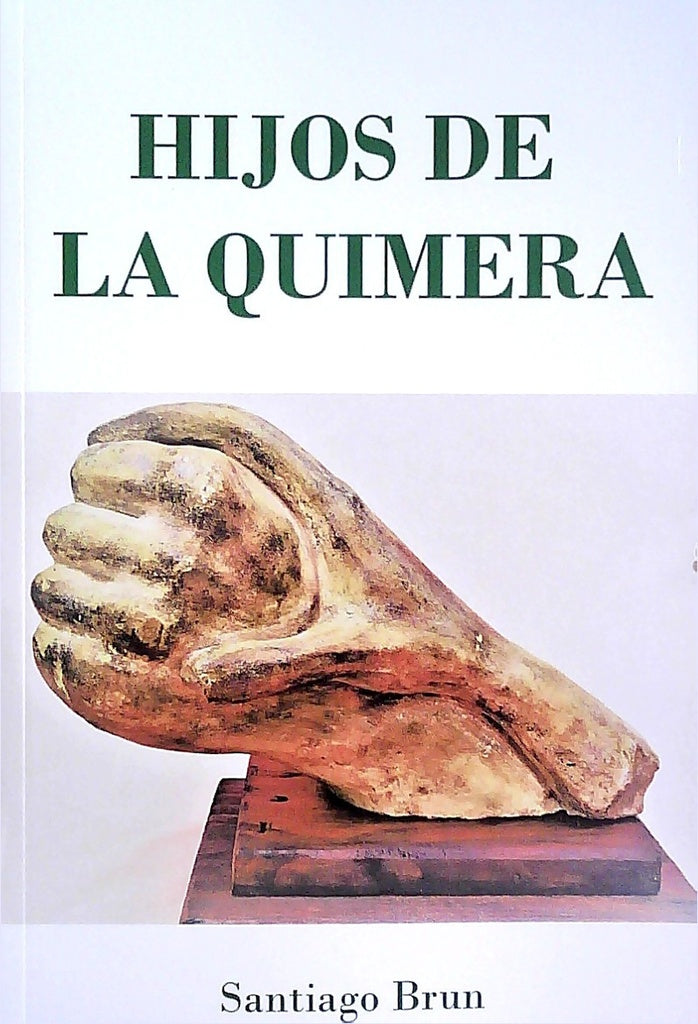 Hijos de la quimera | Santiago Brun