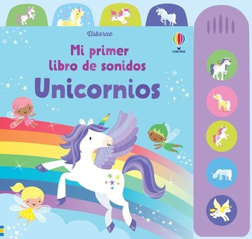 Unicornios. Mi primer libro de sonidos | STELLA BAGGOTT