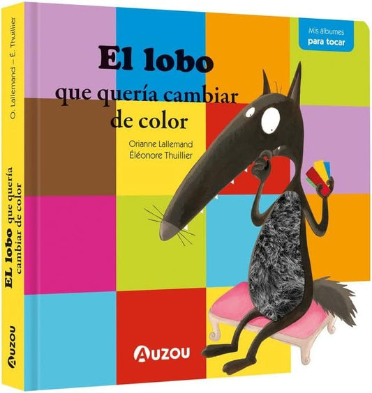 El lobo que quería cambiar de color | Auzou