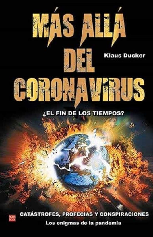 Más allá del coronavirus. El fin de los tiempos? | Klaus Ducker