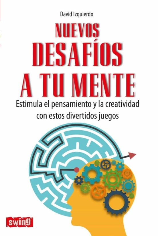 Nuevos desafíos a tu mente | David Izquierdo
