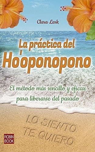 La práctica del Ho'oponopono | CLARA LARK