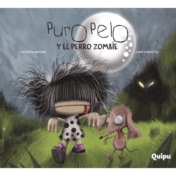 Puro Pelo y el perro zombie | VICTORIA BAYONA