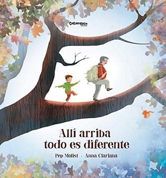 ALLI ARRIBA TODO ES DIFERENTE | PEP/ CLARIANA  ANNA MOLIST