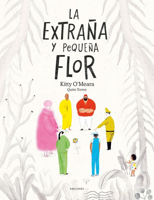 EXTRAÑA Y PEQUEÑA FLOR, LA | KITTY O'MEARA