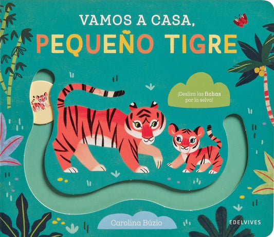 VAMOS A CASA, PEQUEÑO TIGRE | CAROLINA BUZIO