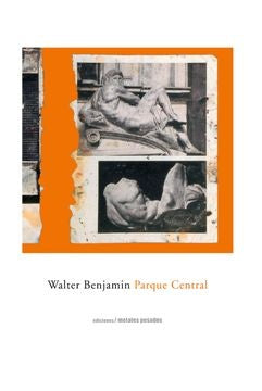 PARQUE CENTRAL | WALTER BENJAMIN