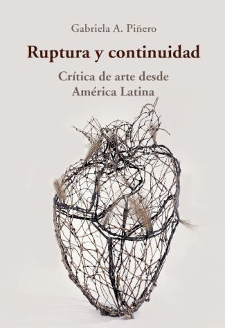 RUPTURA Y CONTINUIDAD | GABRIELA A. PIÑERO