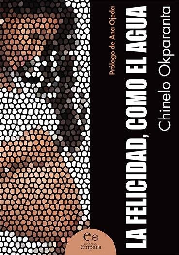 La felicidad, como el agua | Chinelo Okparanta