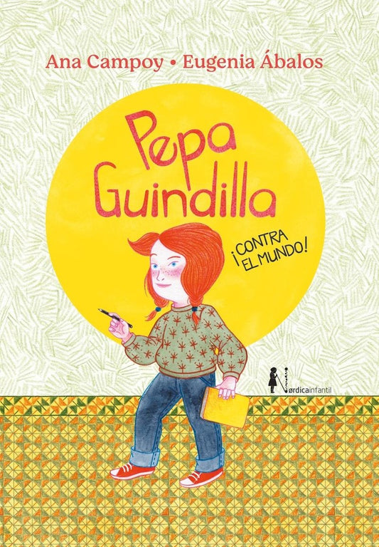 Pepa Guindilla ¡contra el mundo! | ANA CAMPOY / EUGENIA ÁBALOS