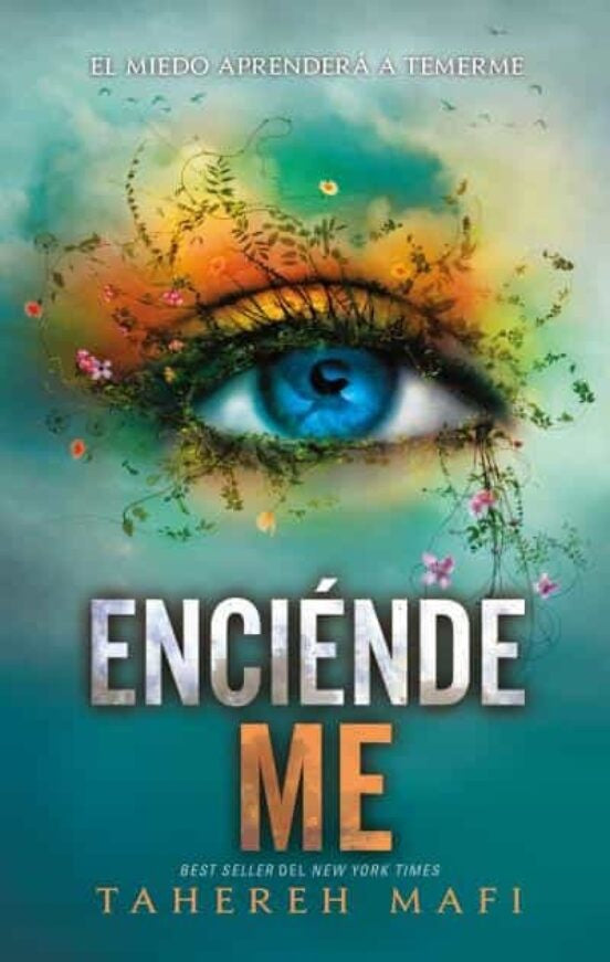 Enciéndeme (Shatter Me #3) | TAHEREH MAFI